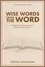  Stefan Johnsson - Wise Words from the Word: A Weekly Proverbs Devotional to Enrich Your Spiritual Life.