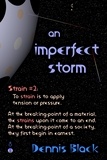  Dennis Black - An Imperfect Storm - Strains, #2.