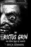  Erica Summers et  Rusty Ogre Publishing - The Rictus Grin and Other Tales of Insanity.