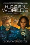 Melinda M. Snodgrass - Hidden Worlds - Imperials Saga, #3.