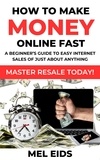  Mel Eids - How to Make Money Online Fast - Making Money Fast and Easy, #1.