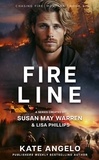  Kate Angelo et  Susan May Warren - Fireline - Chasing Fire: Montana, #5.