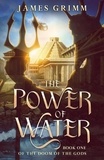  James Grimm - The Power of Water - The Doom of the Gods, #1.