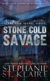  Stephanie St. Klaire - Stone Cold Savage - Stone Cold Secrets, #2.