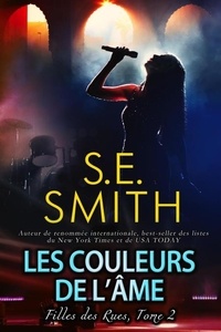  S.E. Smith - Les Couleurs de l’âme - Filles des rues, #2.