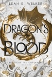  Leah E. Welker - Dragon's Blood - Blood of the Covenants, #1.