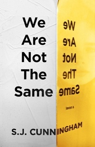  S.J. Cunningham - We Are Not The Same.