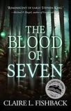  Claire L. Fishback - The Blood of Seven - Origin Codex, #1.