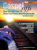  Andrew D. Gordon - Gospel Riffs God Would Love To Hear for Piano/Keyboards - Gospel Riffs God Would Love To Hear.