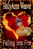  HollyAnne Weaver - Falling into Fire.