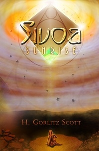  H. Gorlitz Scott - Sivoa: Sunrise - Sivoa, #1.