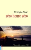 Christophe Clivaz - zéro heure zéro #Carnetdevoyage #91.