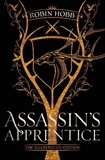 Robin Hobb - Assassin's Apprentice (The Illustrated Edition) - The Farseer Trilogy Book 1.