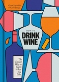 Grant Reynolds - How to drink wine.