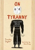 Timothy Snyder - On Tyranny Graphic Edition.
