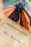  Sky Boivin - Something Loved.