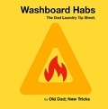 Old Dad; New Tricks - Washboard Habs. The Dad Laundry Tip Sheet..