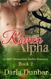  Darla Dunbar - Romeo Alpha - Book 2 - The Romeo Alpha BBW Paranormal Shifter Romance Series, #2.