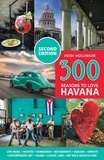 Heidi Hollinger - 300 Reasons to Love Havana - Second Edition.