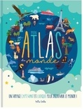 Maud Brougère et Claire Chabot - Mon atlas du monde.