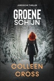  Colleen Cross - Groene schijn - Katerina Carter juridische thrillerserie, #4.