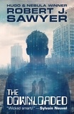  Robert J. Sawyer - The Downloaded.