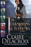  Claire Delacroix - The Champions of St. Euphemia Boxed Set - The Champions of Saint Euphemia.