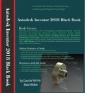  Gaurav Verma et  Matt Weber - Autodesk Inventor 2018 Black Book - Autodesk Inventor Black Book, #1.