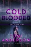  Toni Anderson - Cold Blooded - Cold Justice, #10.