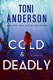  Toni Anderson - Cold &amp; Deadly - Cold Justice - The Negotiators, #1.