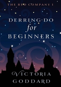  Victoria Goddard - Derring-Do for Beginners - Red Company, #1.
