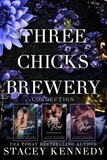  Stacey Kennedy - Three Chicks Brewery Box Set: Books 1, 2, 3 - Three Chicks Brewery.