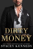  Stacey Kennedy - Dirty Money - Bought by the Boss, #2.