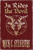  Mick Sylvestre - In Rides the Devil.
