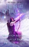  Susan Faw - The Heart Of The Citadel Boxset Books 4-6 - The Heart of the Citadel.
