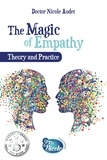 Dre Nicole Audet - The Magic of Empathy Theory and Practice.