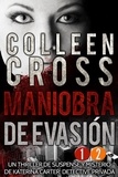  Colleen Cross - Maniobra de evasión - Episodio 2 y gratis episodio 1 - Serie thriller de suspenses y misterios de Katerina Carter,  detective privada, en 6 episodios, #2.1.