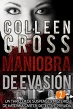  Colleen Cross - Maniobra de evasión - Episodio 2 - Serie thriller de suspenses y misterios de Katerina Carter,  detective privada, en 6 episodios, #2.
