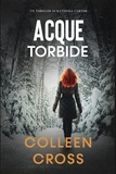  Colleen Cross - Acque torbide - I Thriller di Katerina Carter, #4.