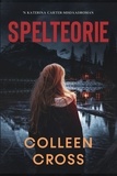  Colleen Cross - Spelteorie - Katerina Carter bedrog-misdaadromanreeks, #2.