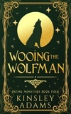  Kinsley Adams - Wooing the Wolfman - Dating Monsters, #4.