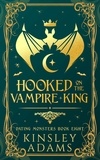  Kinsley Adams - Hooked on the Vampire King - Dating Monsters, #8.