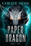  Coralie Moss - Paper Dragon - Shifters in the Underlands Urban Fantasy.