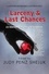  Judy Penz Sheluk - Larceny &amp; Last Chances: 22 Stories of Mystery &amp; Suspense - A Superior Shores Anthology, #4.