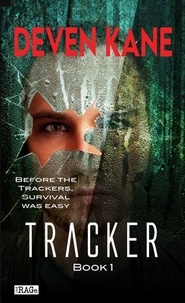 Deven Kane - Tracker - Tracker Trilogy, #1.