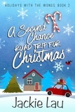  Jackie Lau - A Second Chance Road Trip for Christmas - Holidays with the Wongs, #2.