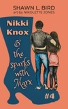  Shawn L. Bird - Nikki Knox &amp; the Sparks with Marx - Nikki Knox, #4.
