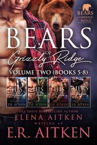  Elena Aitken et  E.R. Aitken - Bears of Grizzly Ridge: Volume 2 - Bears of Grizzly Ridge Collection, #2.