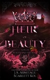  J.A.Armitage et  Scarlett Kol - Heir of Beauty - Kingdom of Fairytales, #22.