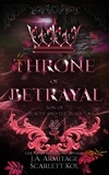  J.A.Armitage et  Scarlett Kol - Throne of Betrayal - Kingdom of Fairytales, #23.